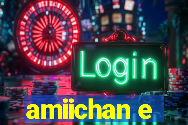 amiichan e