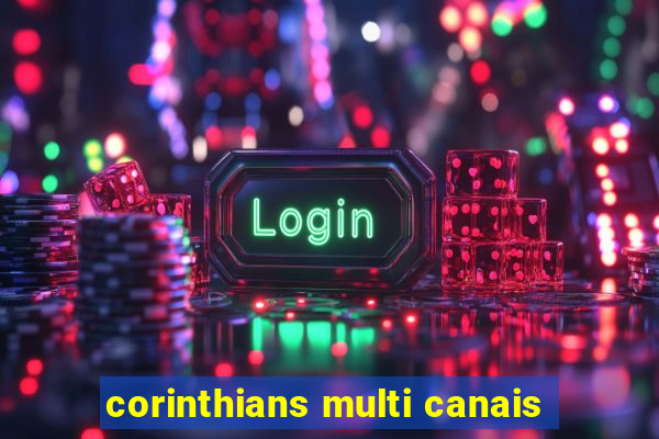 corinthians multi canais