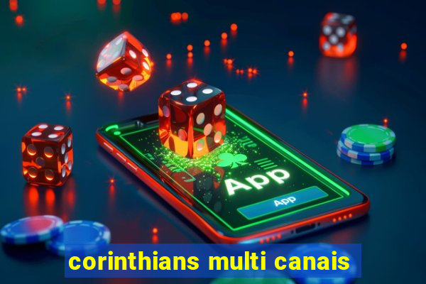 corinthians multi canais