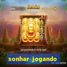 sonhar jogando futebol e fazendo gol