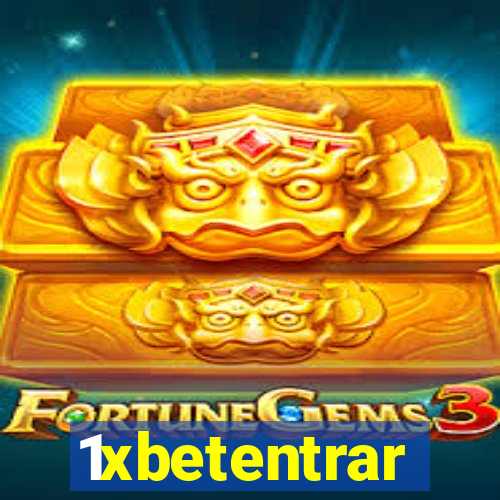 1xbetentrar