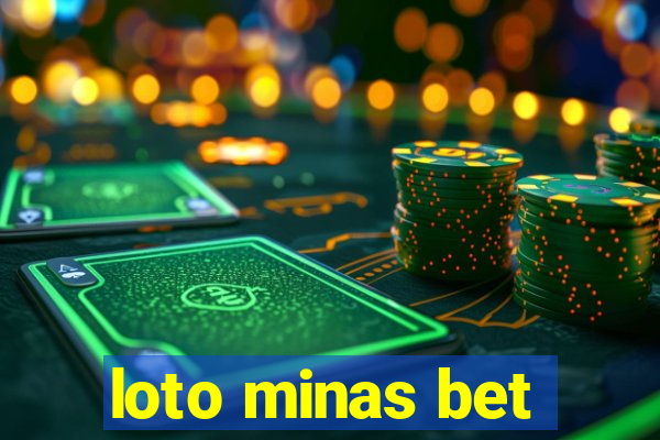 loto minas bet