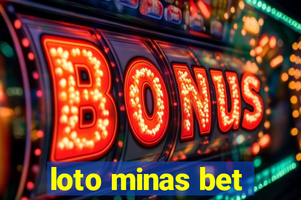 loto minas bet