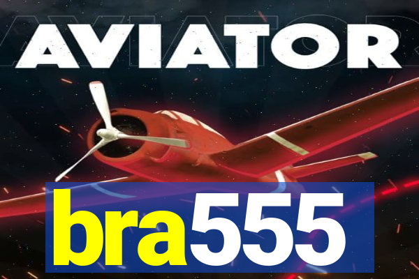 bra555