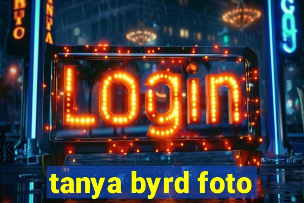 tanya byrd foto
