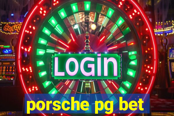 porsche pg bet