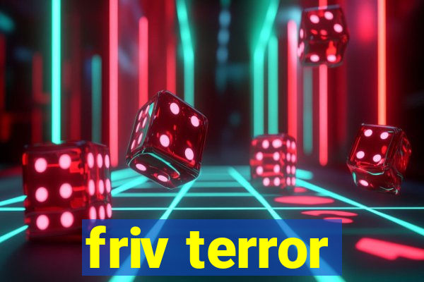 friv terror