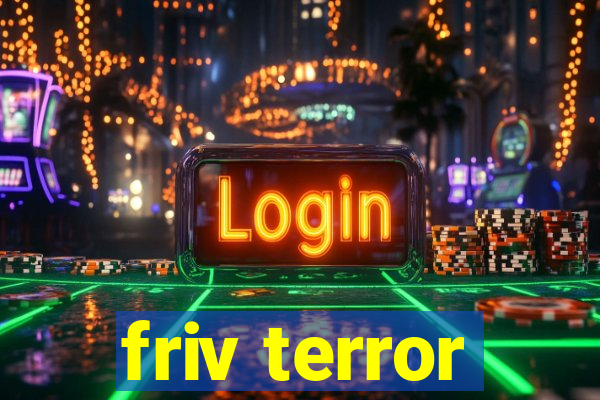friv terror