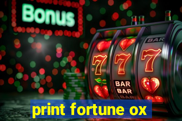 print fortune ox