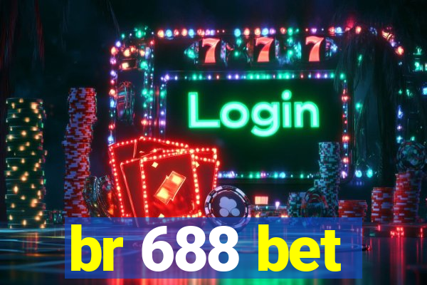 br 688 bet
