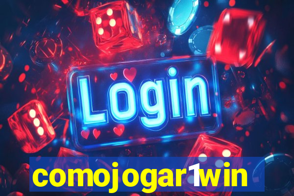 comojogar1win