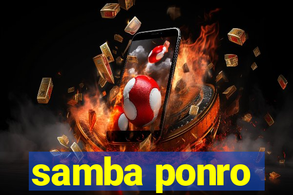 samba ponro