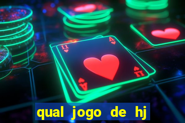 qual jogo de hj na globo