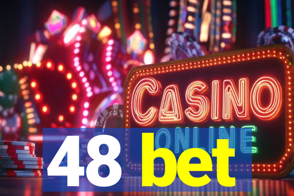48 bet
