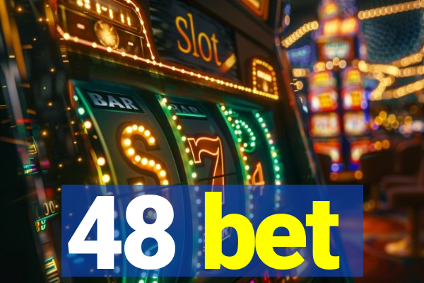 48 bet