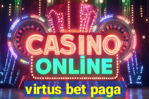 virtus bet paga