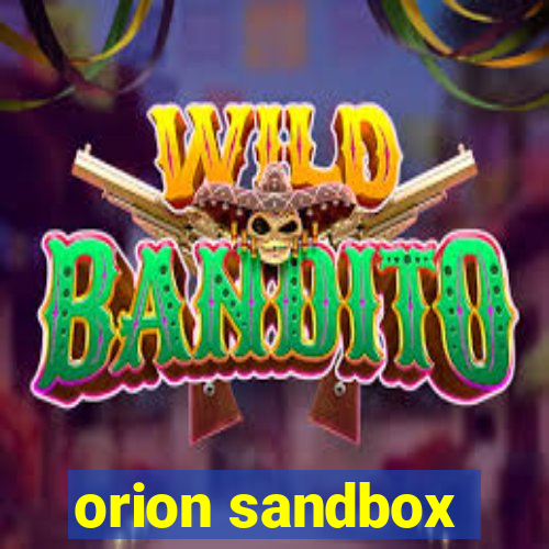 orion sandbox