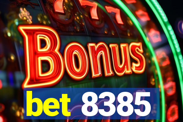 bet 8385