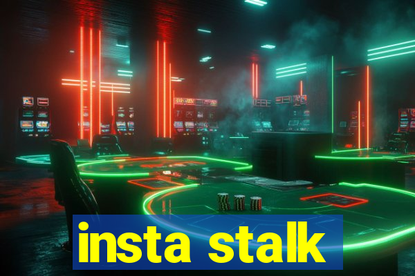 insta stalk