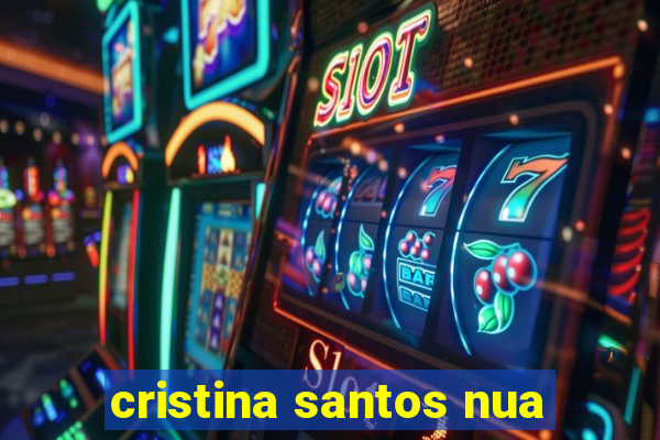 cristina santos nua