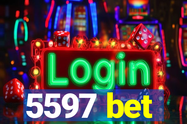 5597 bet