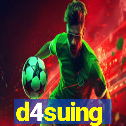 d4suing