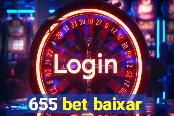 655 bet baixar