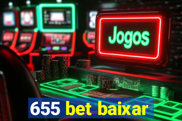 655 bet baixar