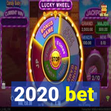 2020 bet