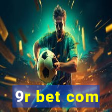9r bet com