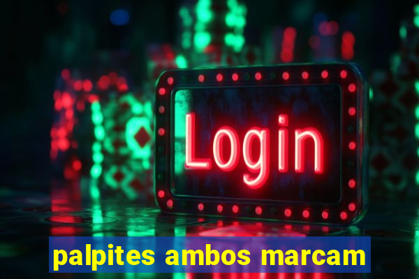 palpites ambos marcam