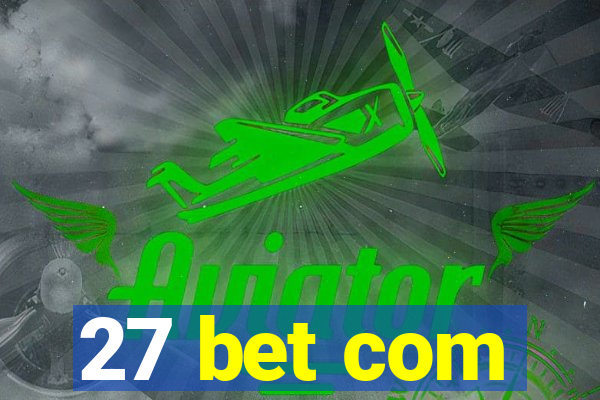 27 bet com