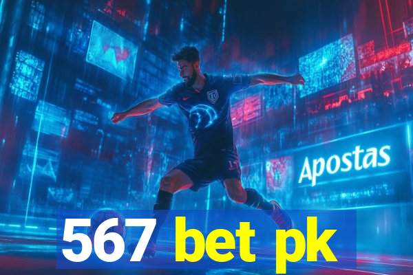 567 bet pk