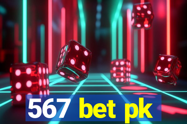 567 bet pk