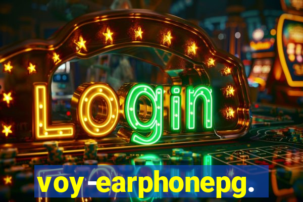 voy-earphonepg.com