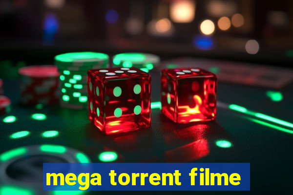 mega torrent filme