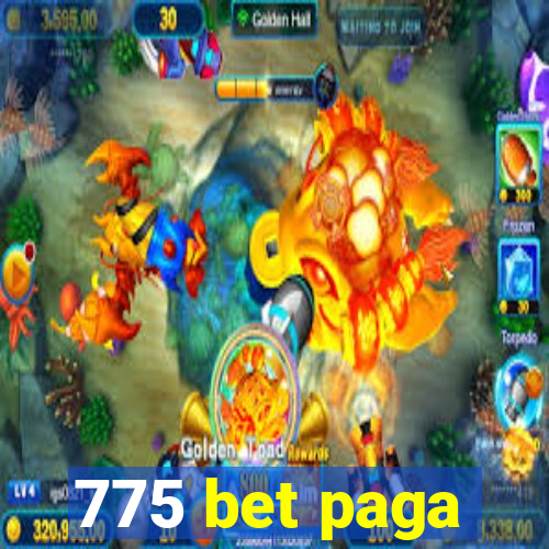 775 bet paga