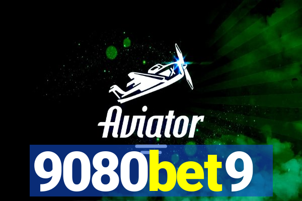 9080bet9