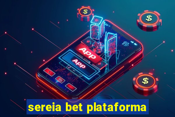 sereia bet plataforma