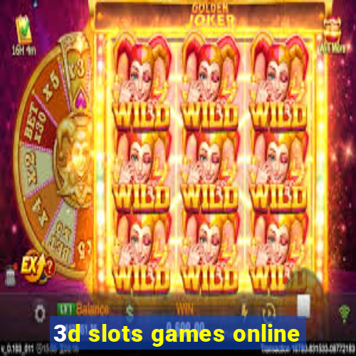 3d slots games online