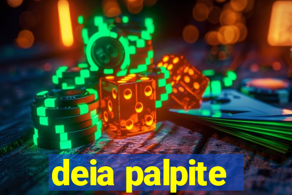 deia palpite
