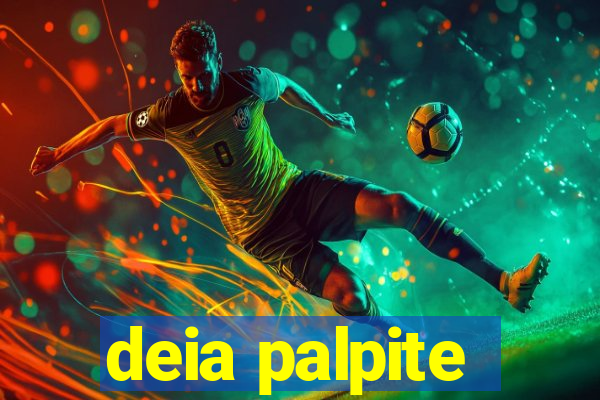 deia palpite