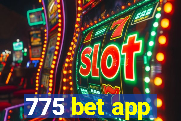 775 bet app