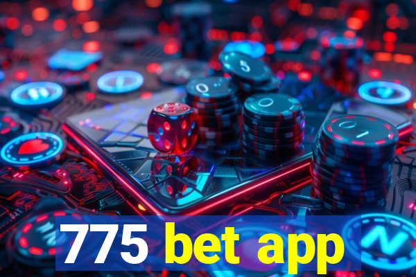 775 bet app