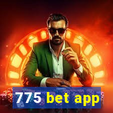 775 bet app