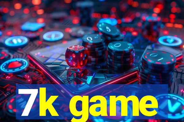 7k game