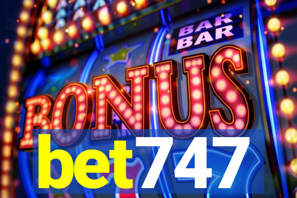 bet747