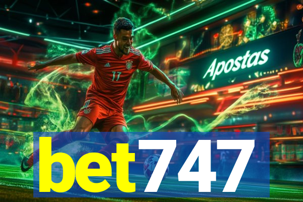 bet747