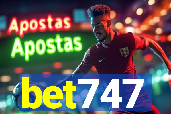 bet747