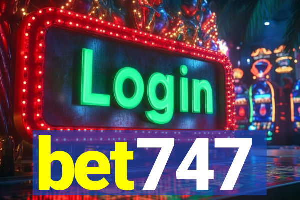 bet747